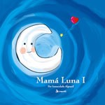 MAMA LUNA I (Libro ilustrado)