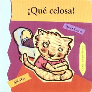 Libro ¡Qué Celosa! (ANAYA)