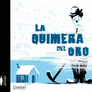Libro La Quimera del Oro (COMBEL)