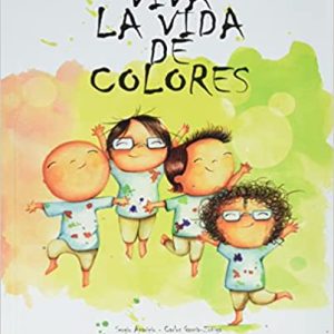 La Vida de Colores (LA MALETA EDICIONES)