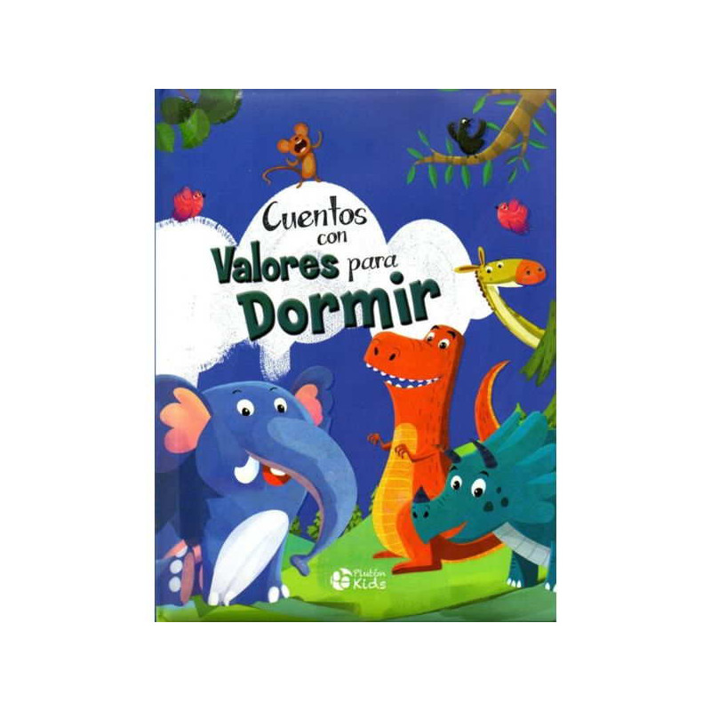 CUENTOS CON VALORES PARA DORMIR