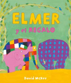 Elmer y el regalo de David Mckee (BEASCOA)