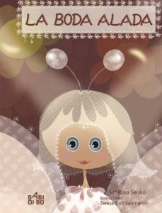 La Boda Alada de Mª Rosa Serdio Ed. BABIDIBU