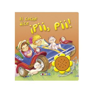 LIBRO CON SONIDO EL COCHE DICE ¡PII, PII!