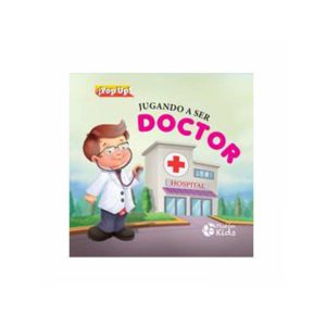 LIBRO JUGANDO A SER DOCTOR. POP- UP! TROQUELADOS