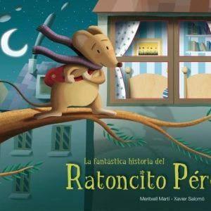 La Fantástica Historia del Ratoncito Pérez (ED. BEASCOA)