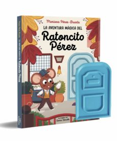 La Aventura Mágica del Ratoncito Pérez (ED. ALFAGUARA)
