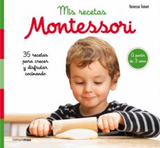 Mis Recetas Montessori. Autora: Vanessa Toinet (ED. TIMUNMAS)